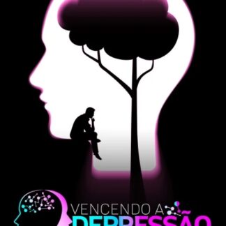 Vencendo a Depressão