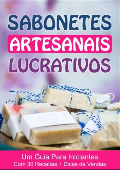 Sabonetes Artesanais Lucrativos